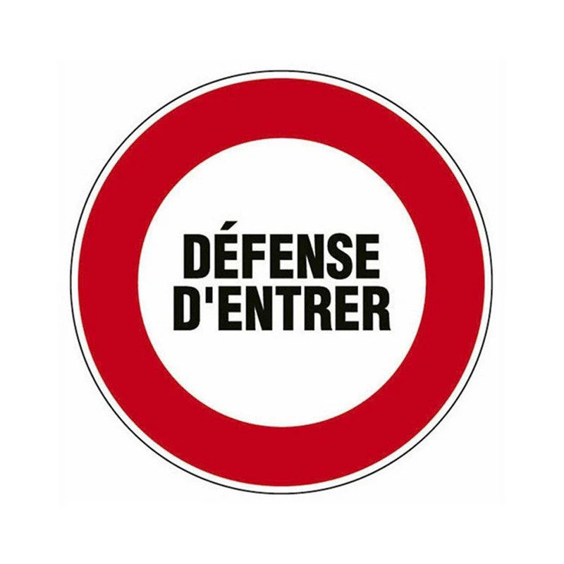 Panneau Défense d'entrer - Ø30cm